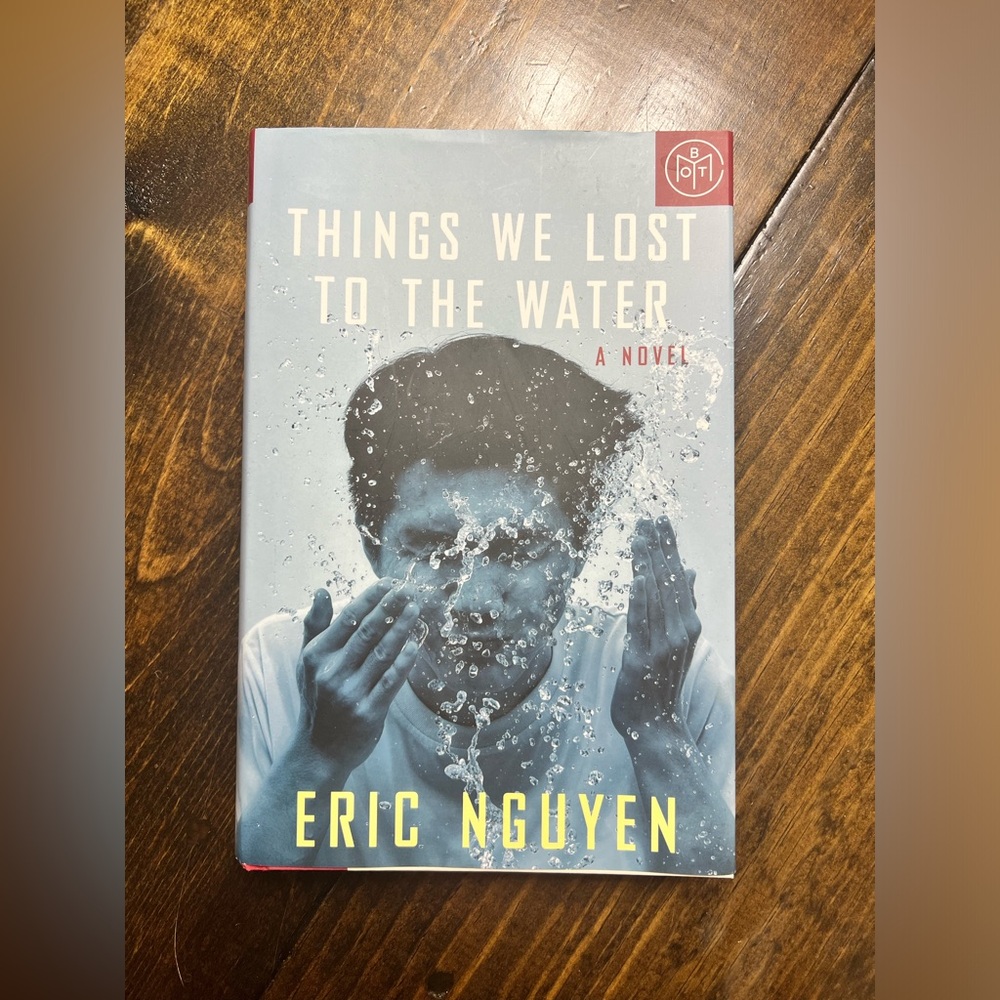 Things we lost to the water by Eric Nguyen